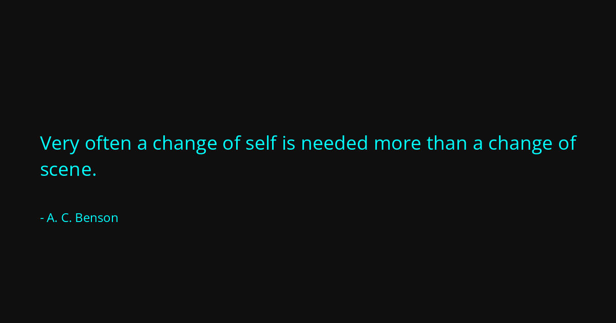 Quote by A. C. Benson