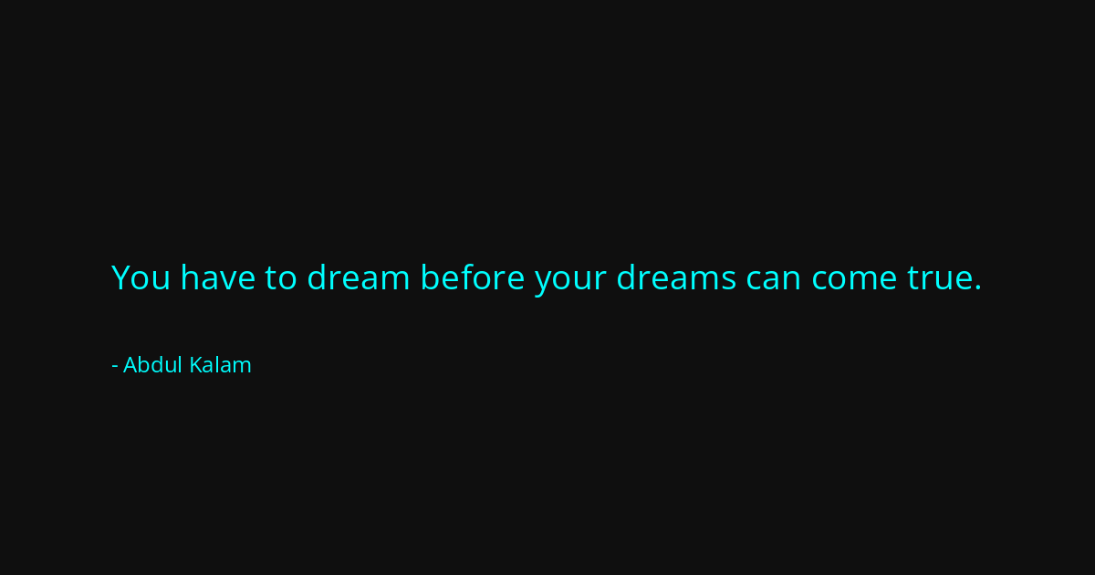 Quote by Abdul Kalam