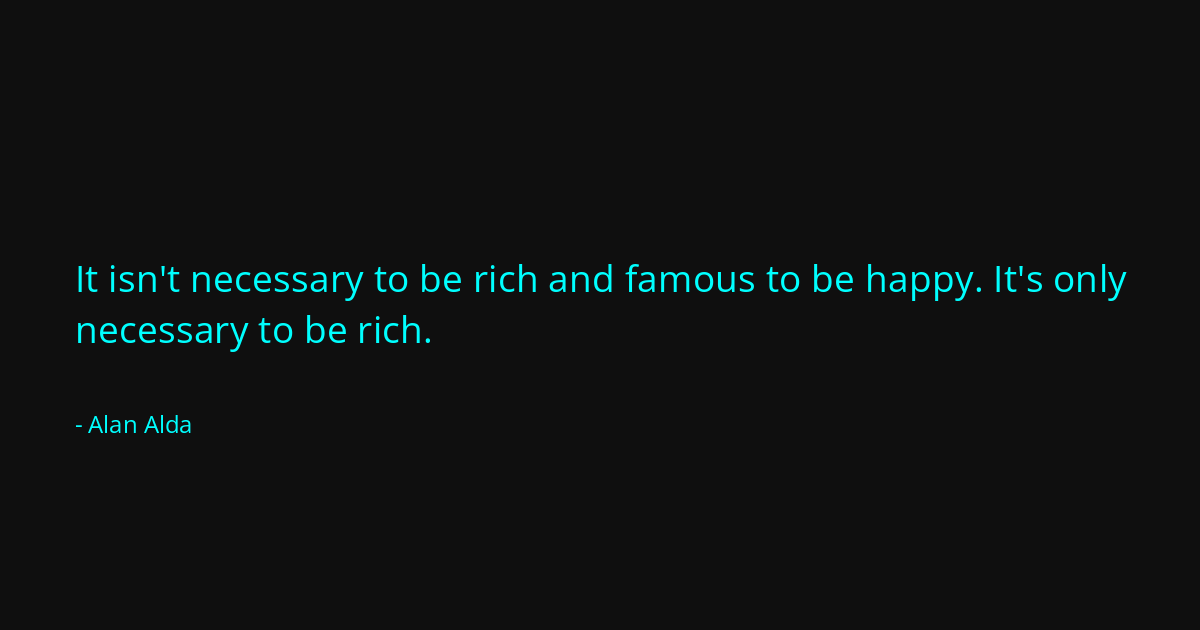 Quote by Alan Alda
