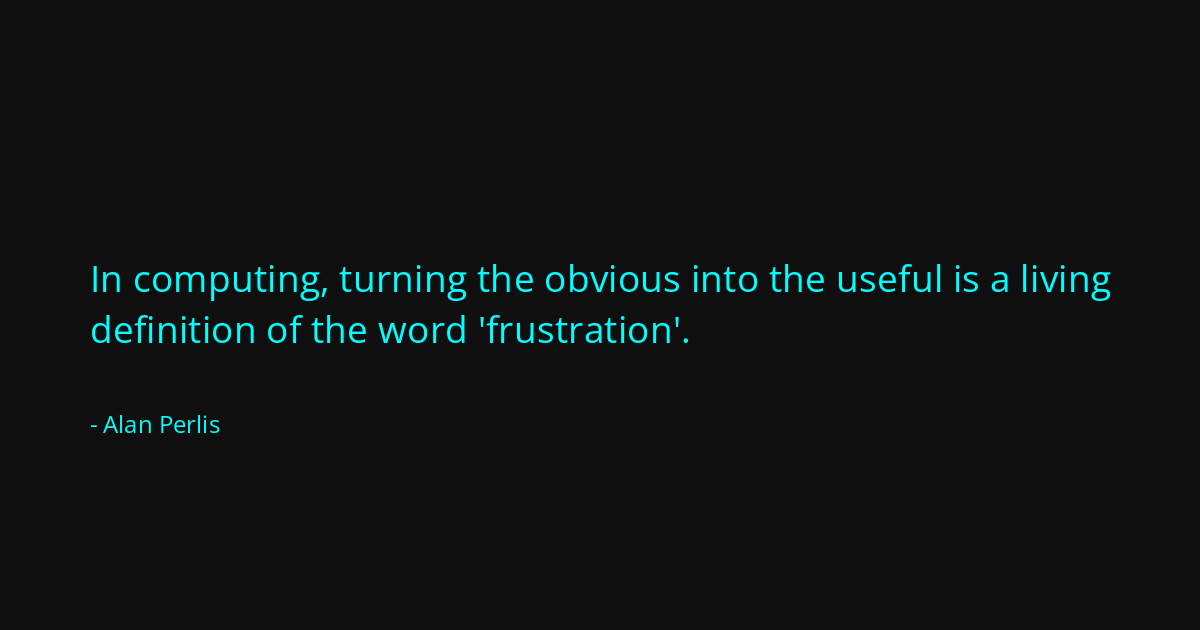 Quote by Alan Perlis