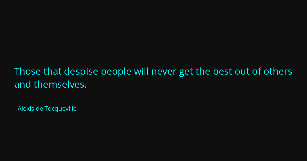 Quote by Alexis de Tocqueville
