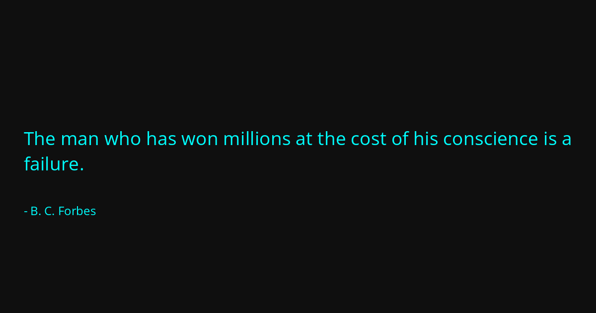 Quote by B. C. Forbes