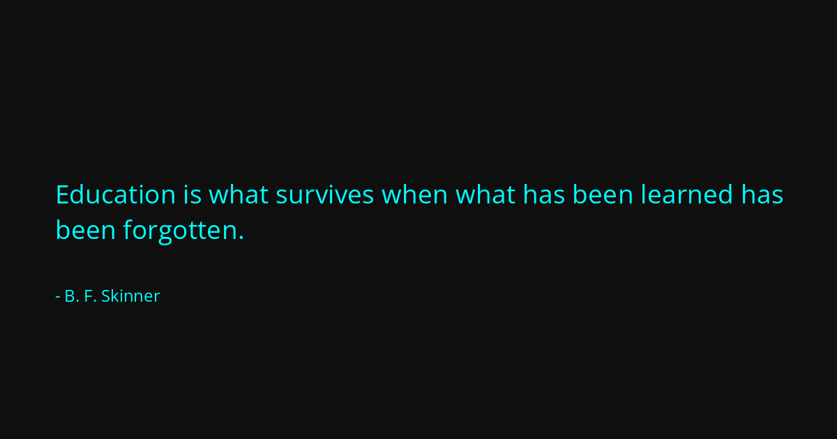 Quote by B. F. Skinner