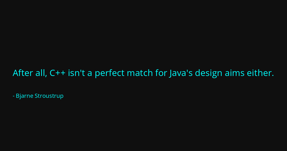 Quote by Bjarne Stroustrup