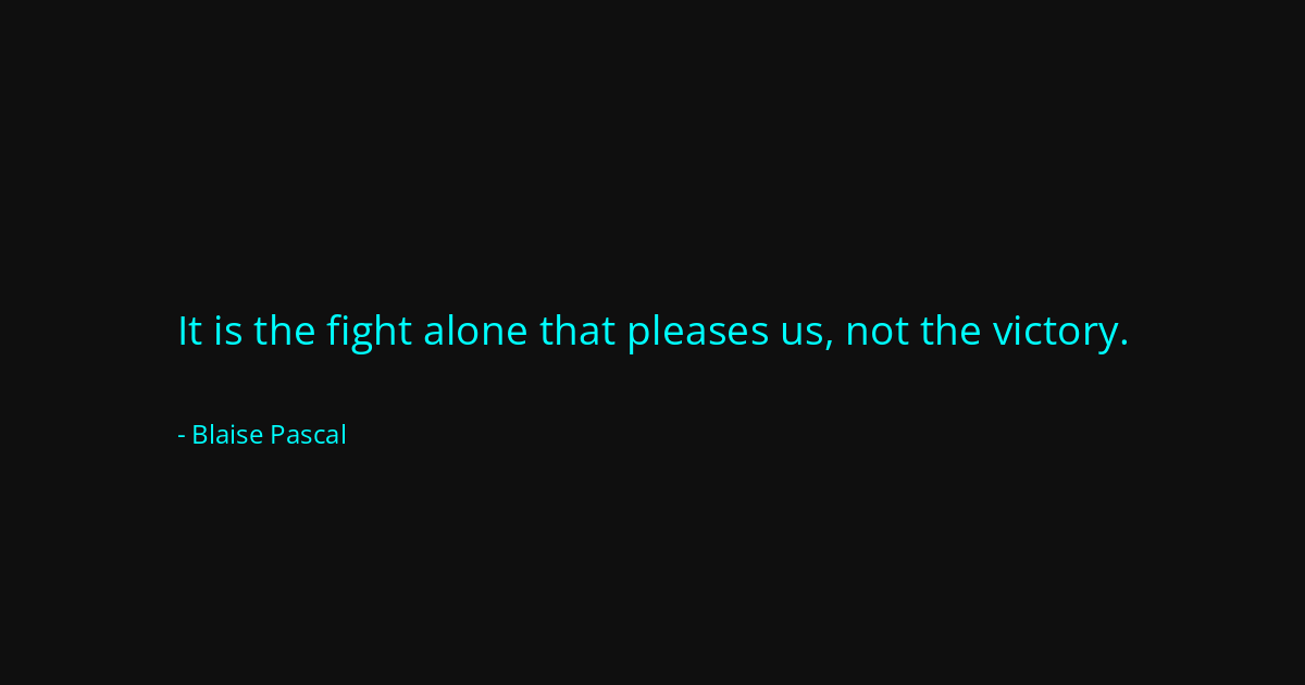Quote by Blaise Pascal