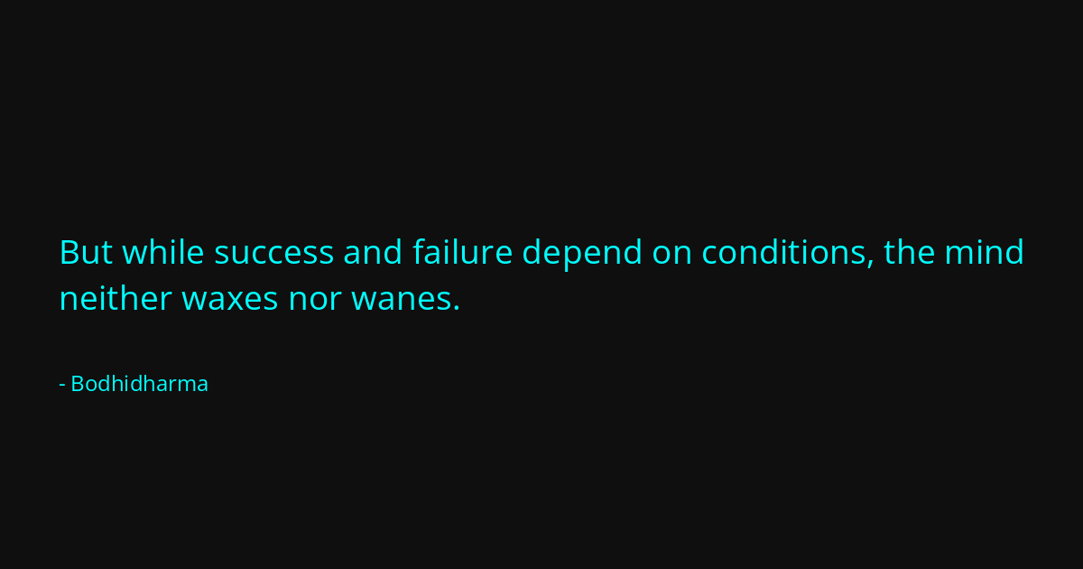 Quote by Bodhidharma