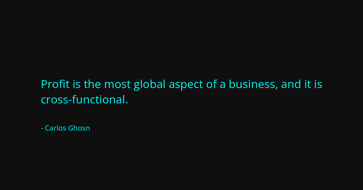 Quote by Carlos Ghosn