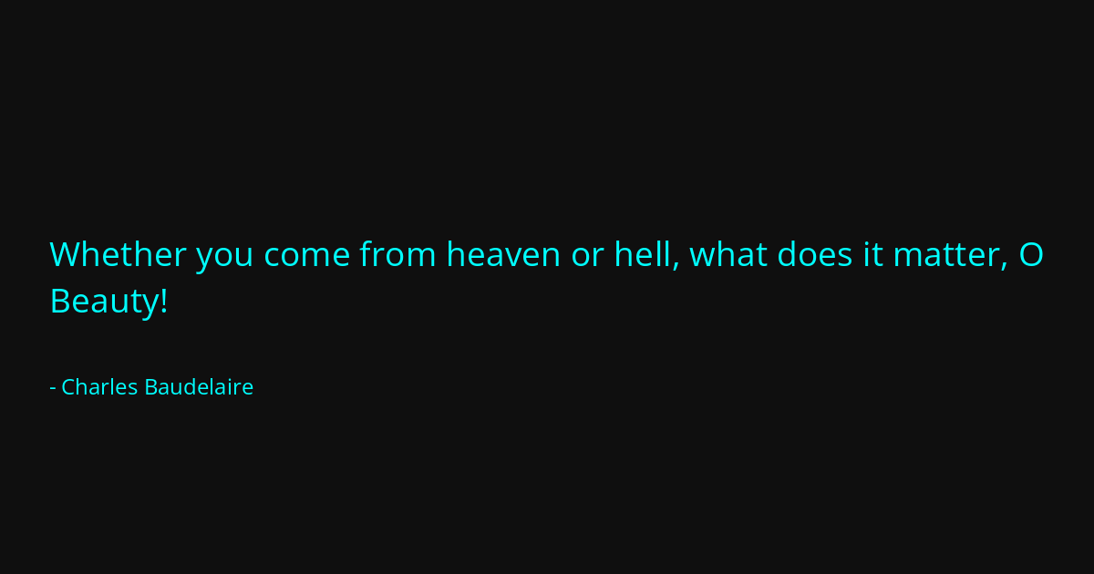 Quote by Charles Baudelaire