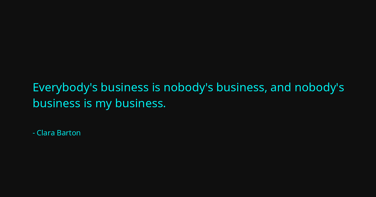 Quote by Clara Barton