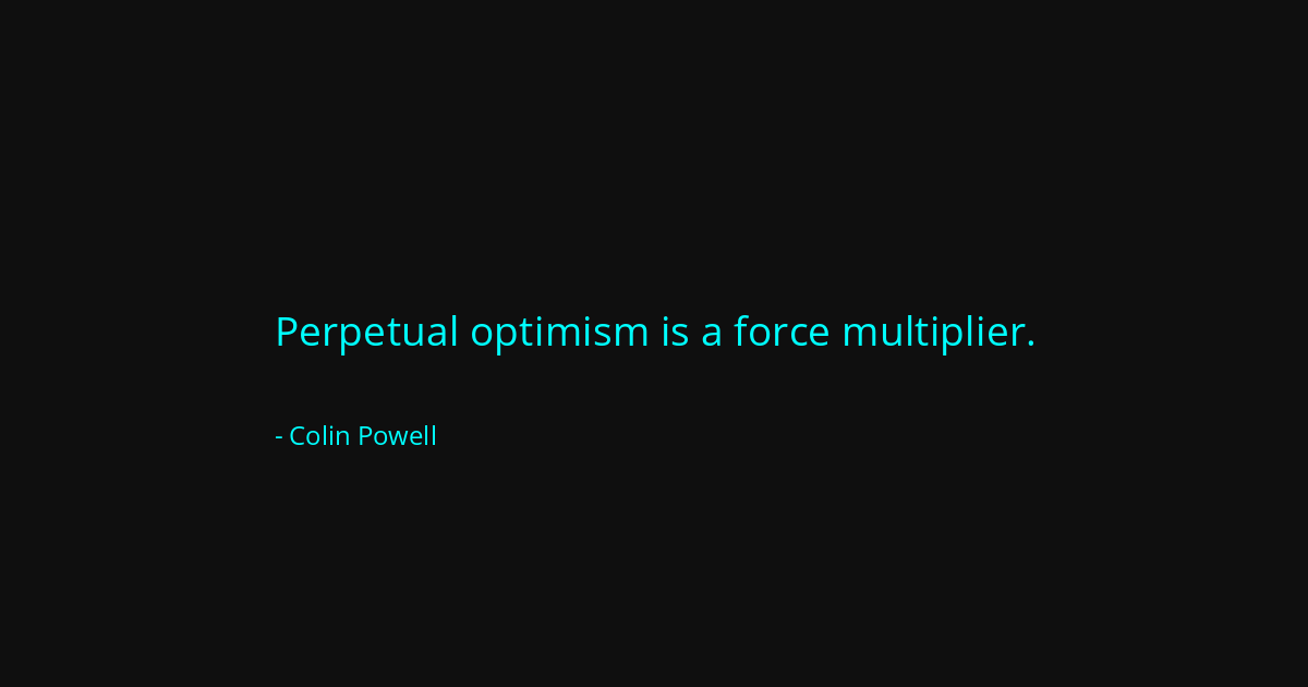 Quote by Colin Powell