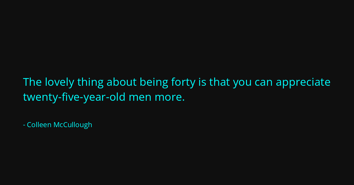 Quote by Colleen McCullough