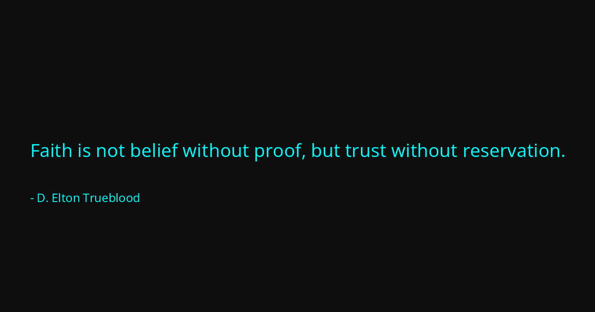 Quote by D. Elton Trueblood