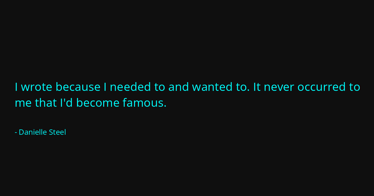 Quote by Danielle Steel