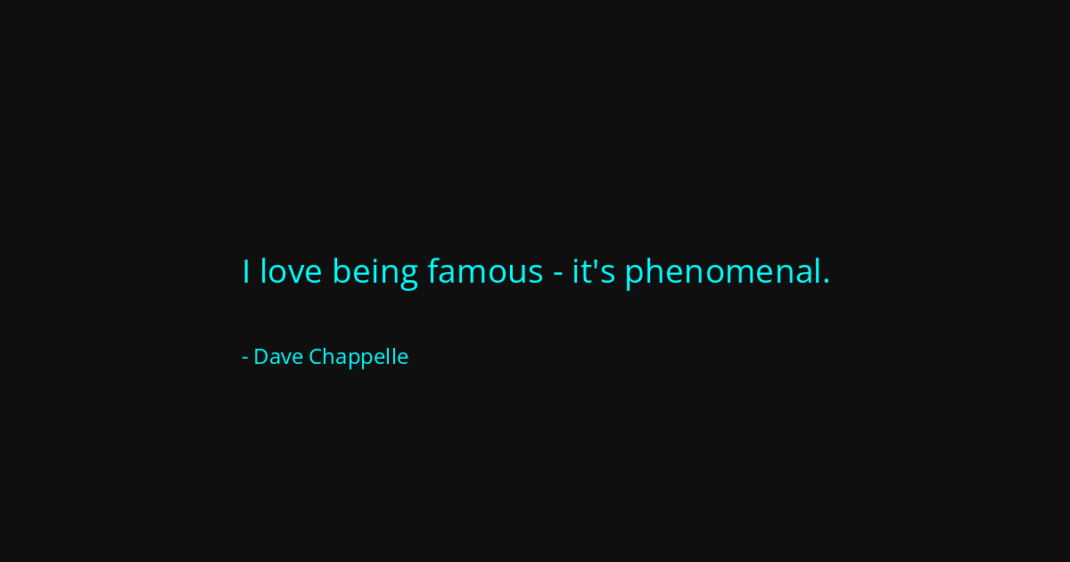 Quote by Dave Chappelle