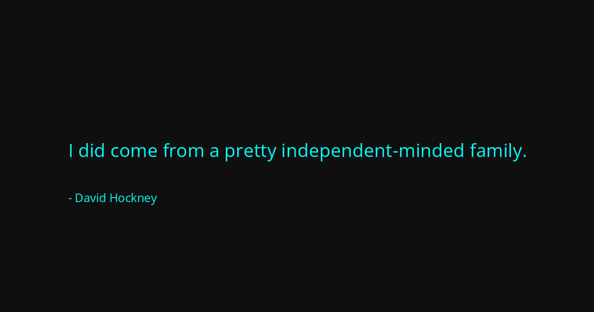 Quote by David Hockney