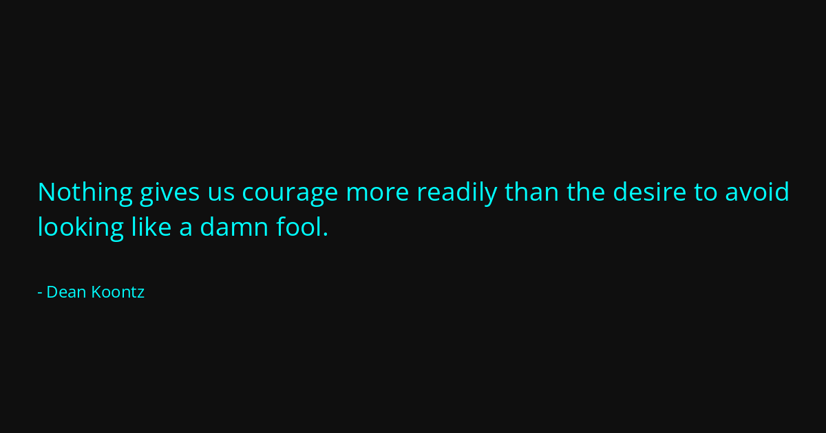 Quote by Dean Koontz