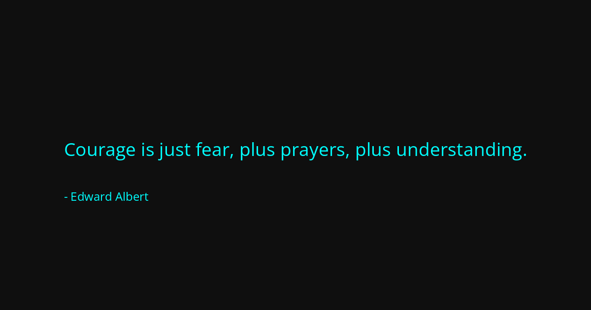 Quote by Edward Albert