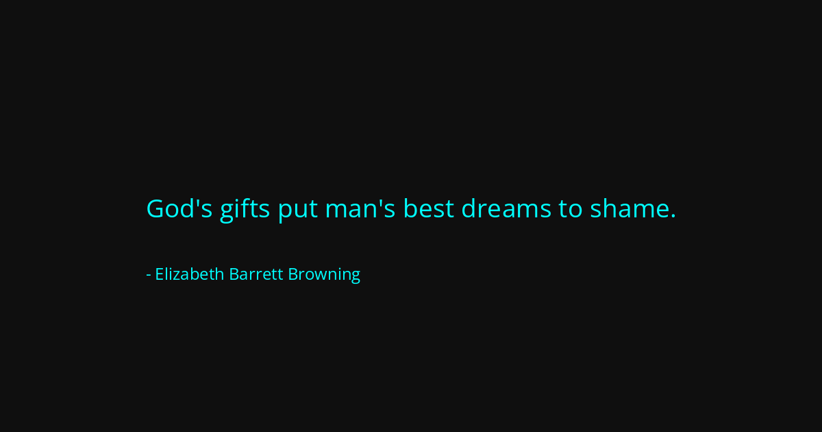 Quote by Elizabeth Barrett Browning