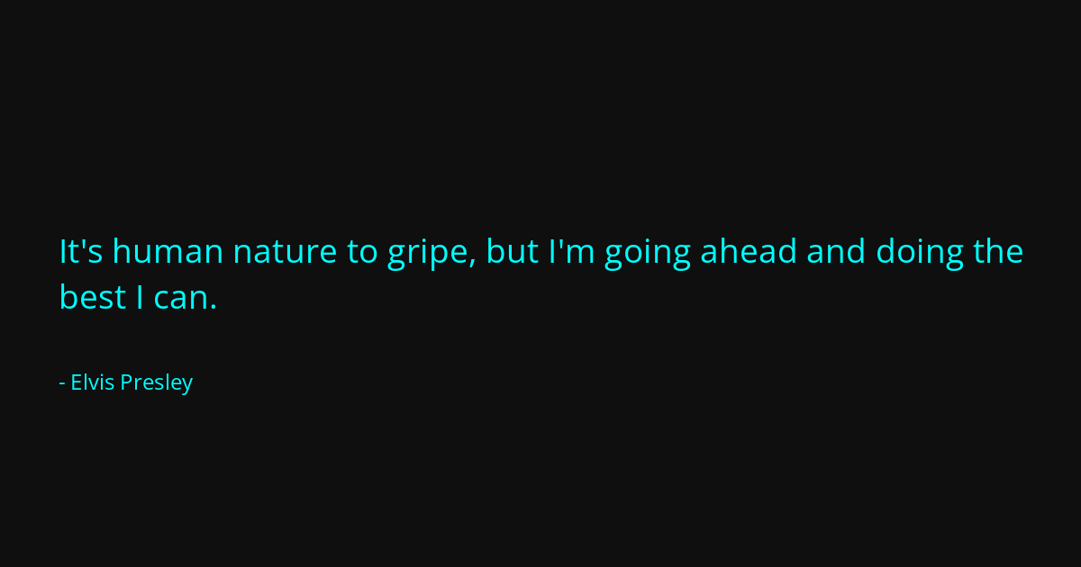 Quote by Elvis Presley