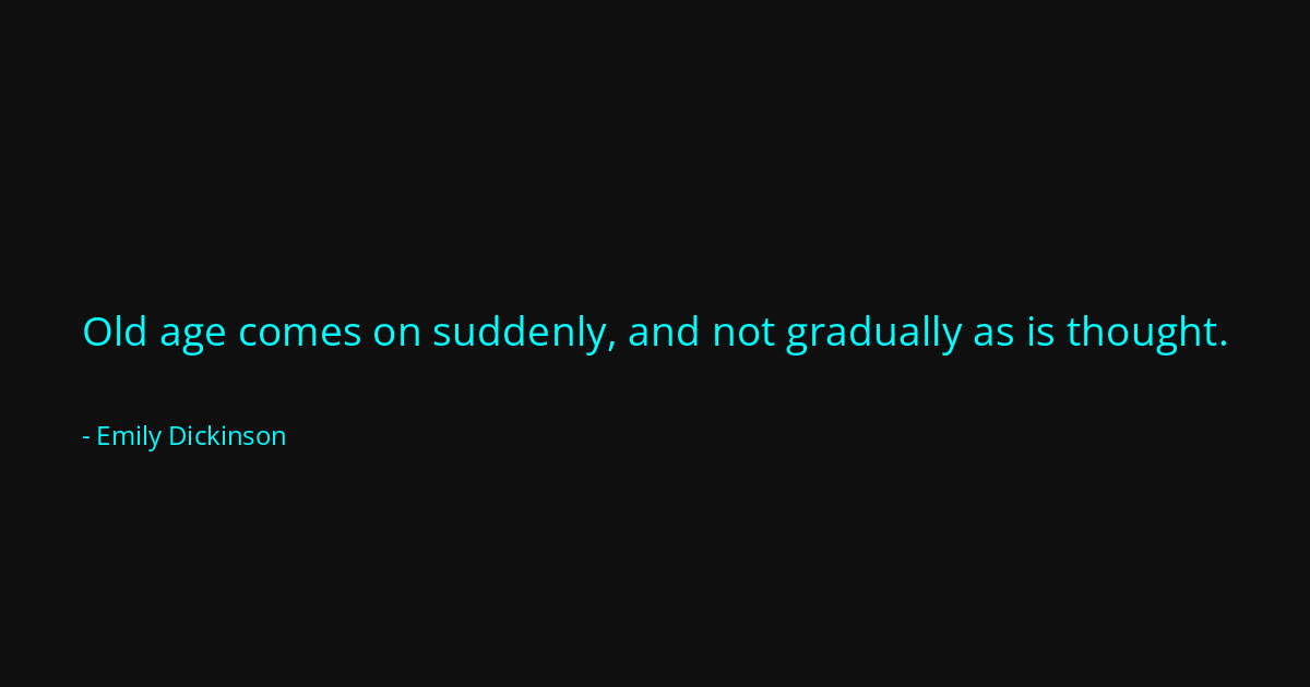 Quote by Emily Dickinson