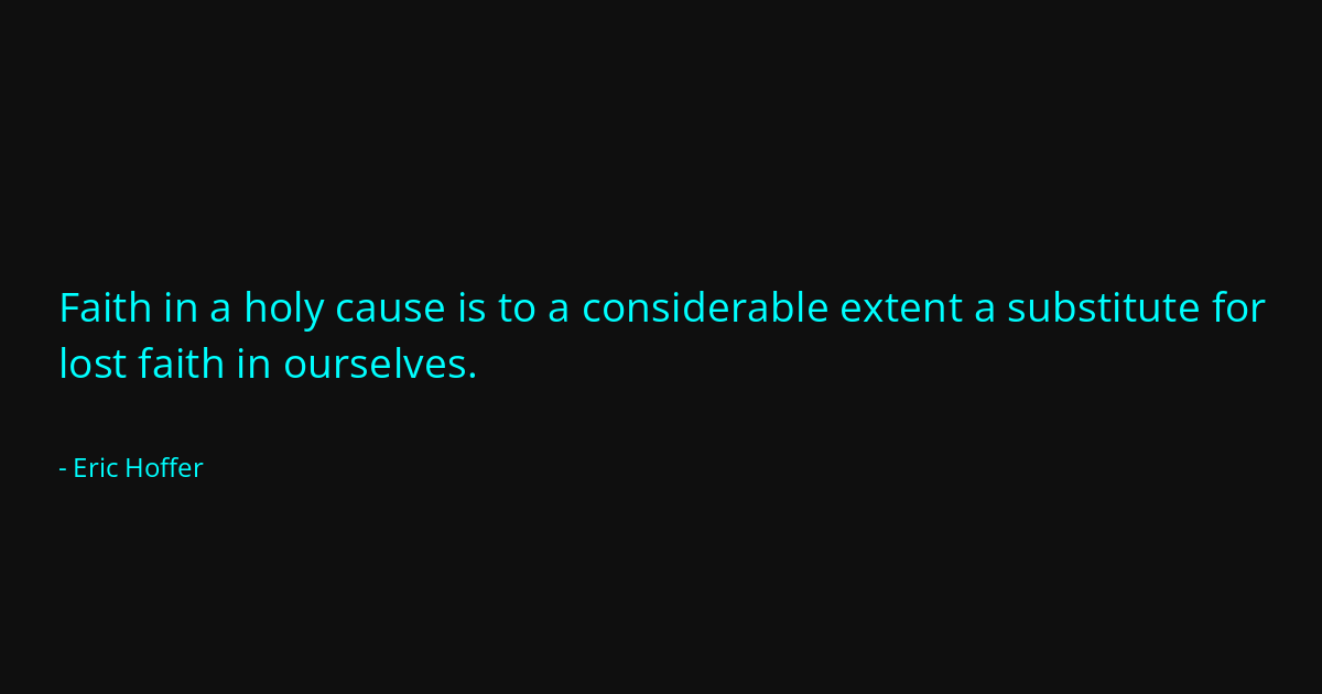 Quote by Eric Hoffer