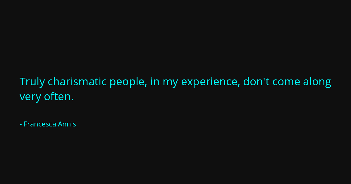 Quote by Francesca Annis