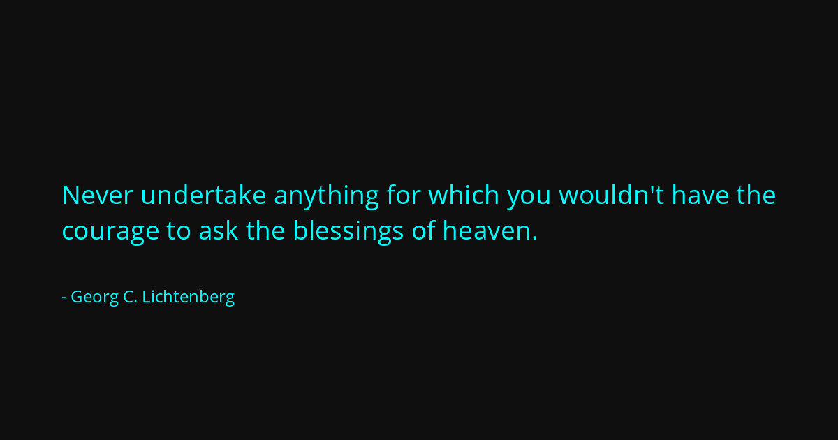 Quote by Georg C. Lichtenberg
