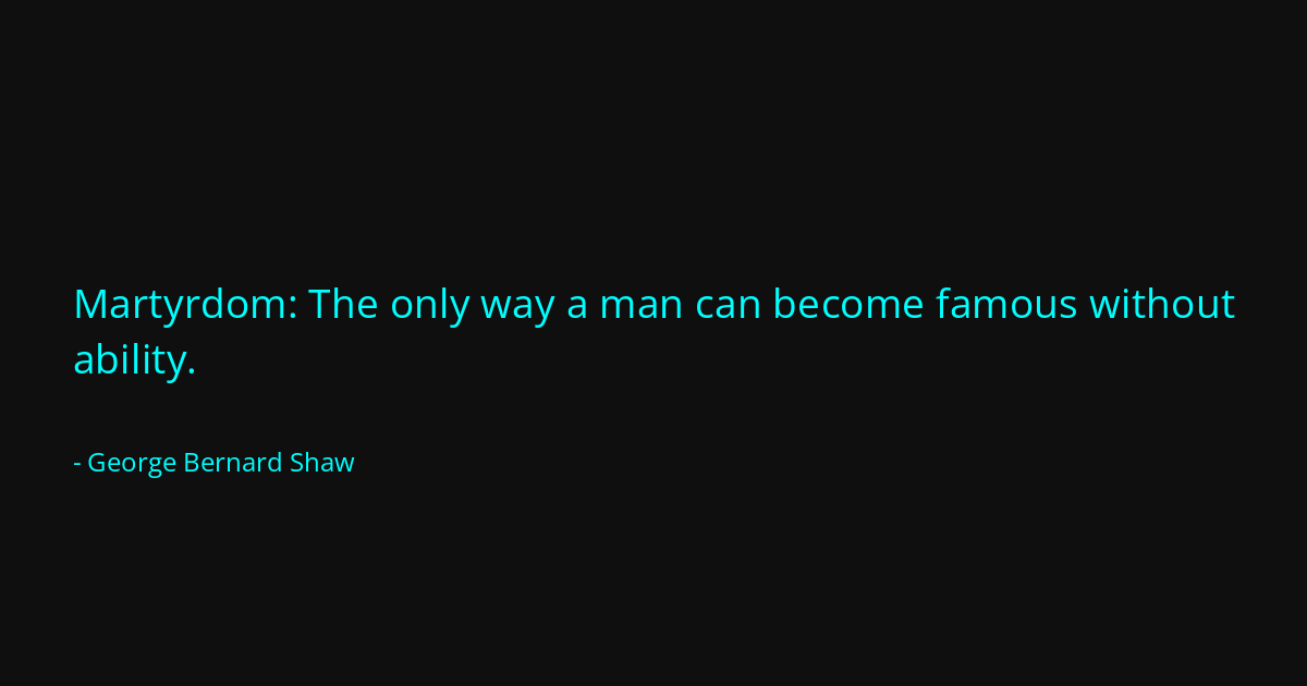 Quote by George Bernard Shaw