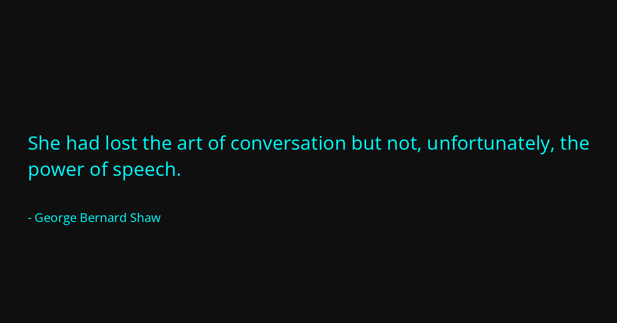 Quote by George Bernard Shaw