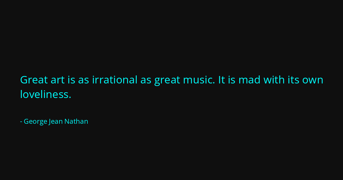 Quote by George Jean Nathan