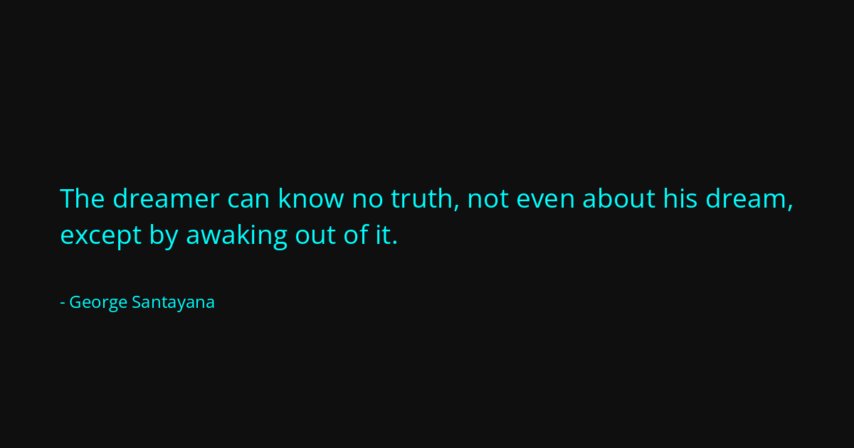 Quote by George Santayana