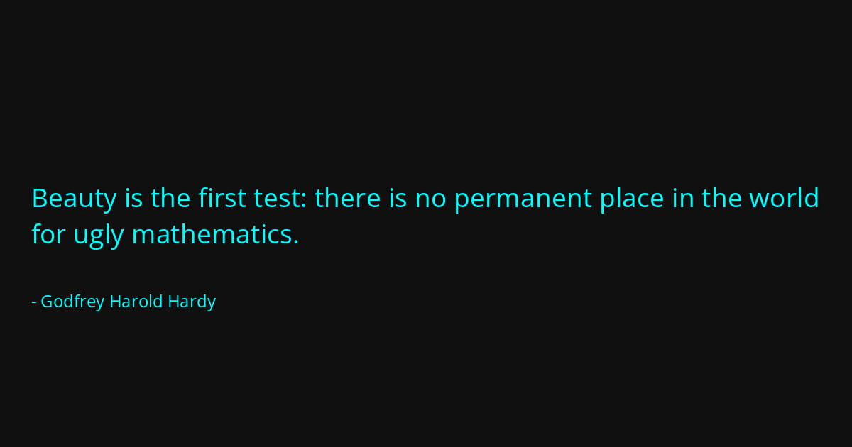 Quote by Godfrey Harold Hardy