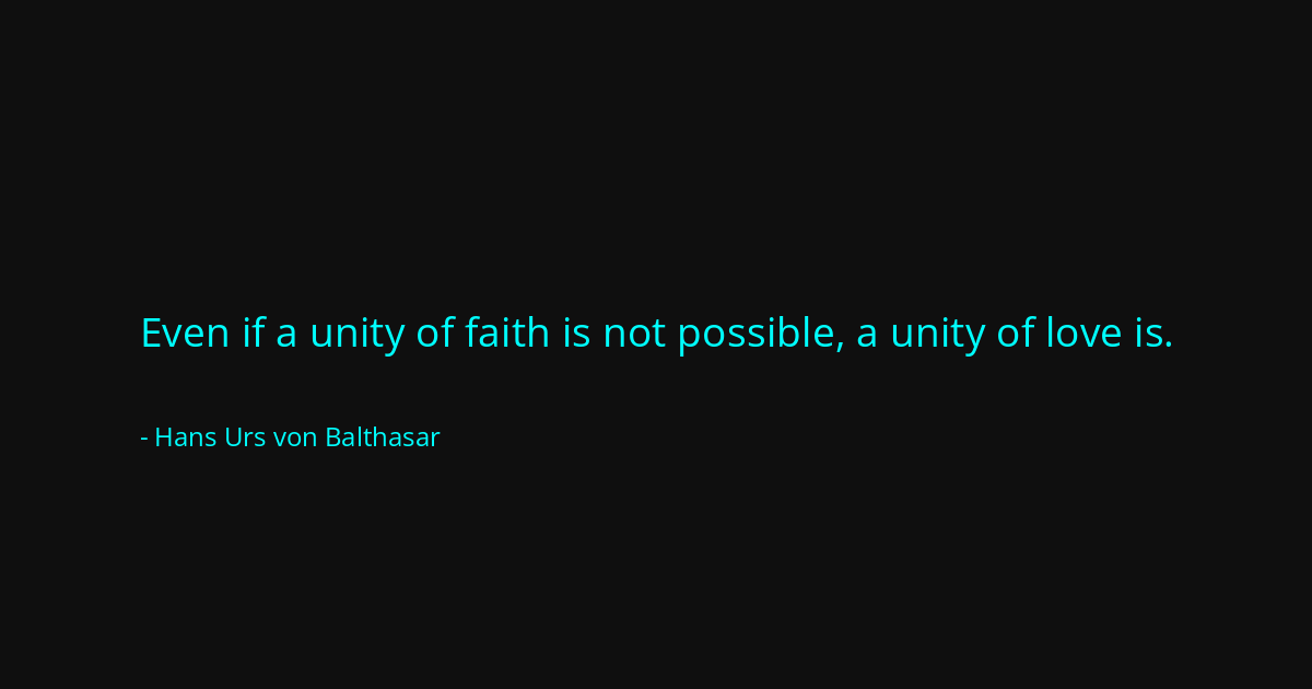 Quote by Hans Urs von Balthasar