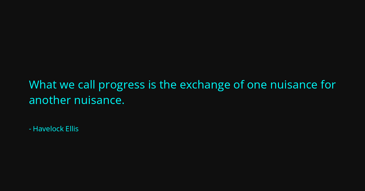 Quote by Havelock Ellis