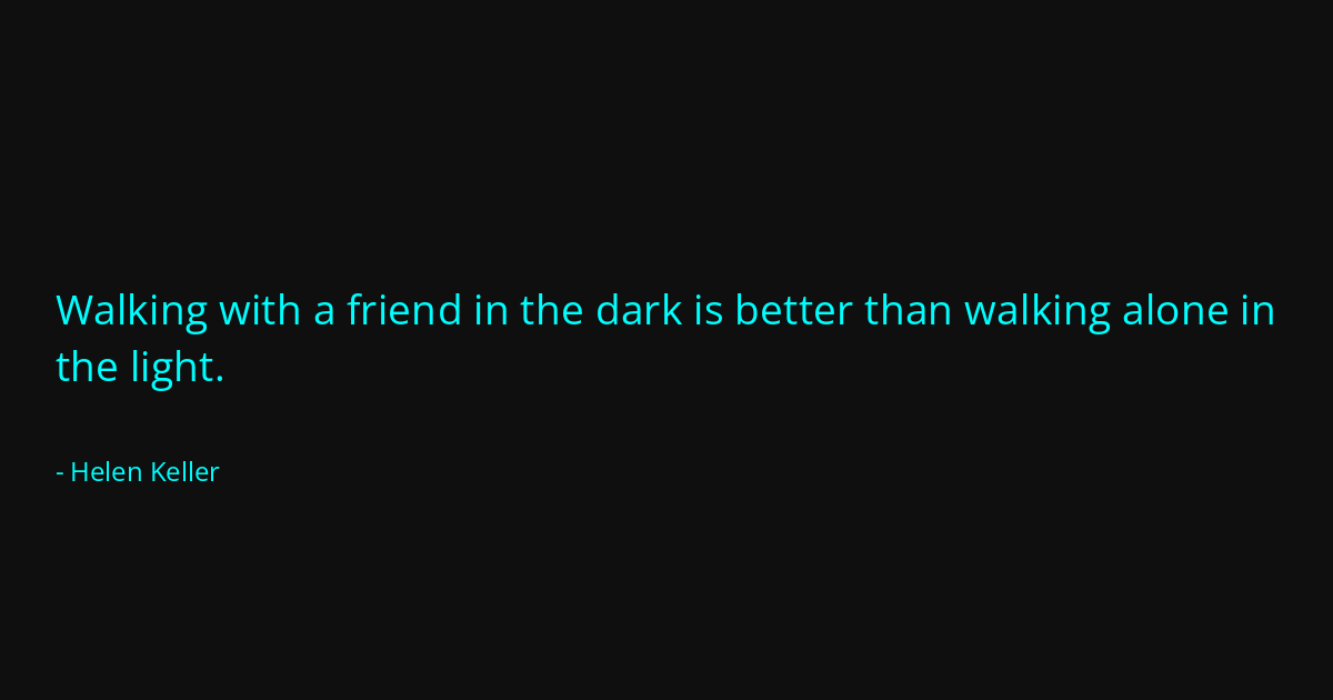 Quote by Helen Keller