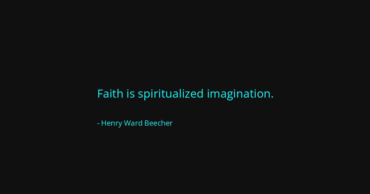 Quote by Henry Ward Beecher