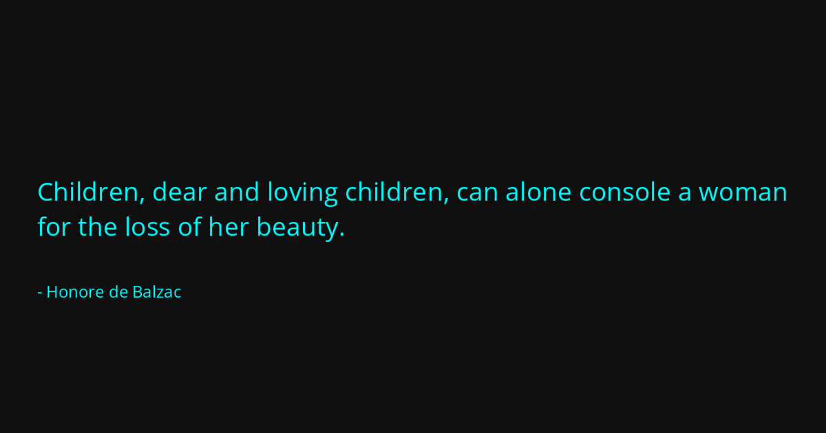 Quote by Honore de Balzac