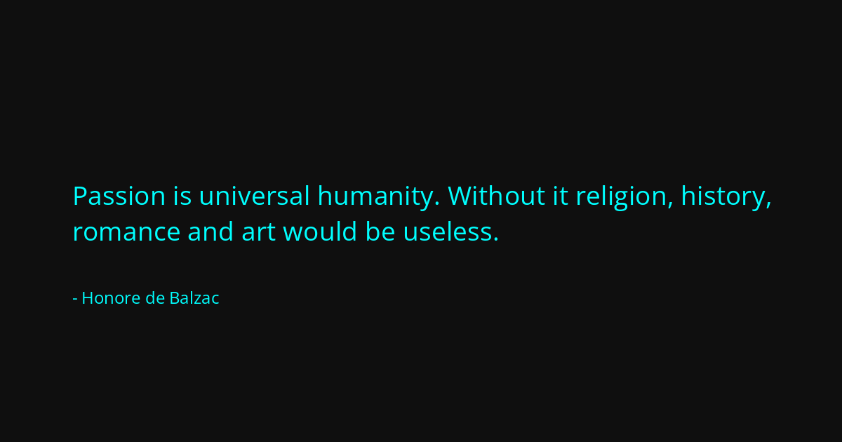 Quote by Honore de Balzac