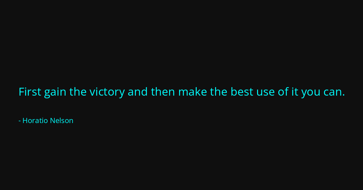 Quote by Horatio Nelson