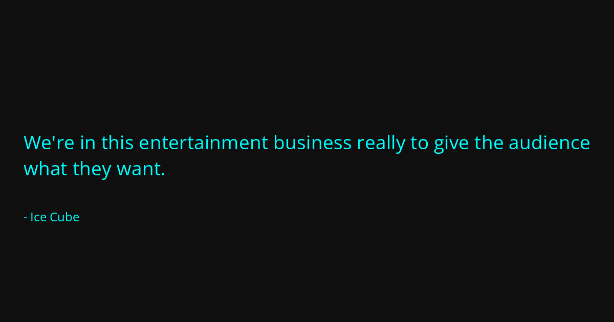 Quote by Ice Cube