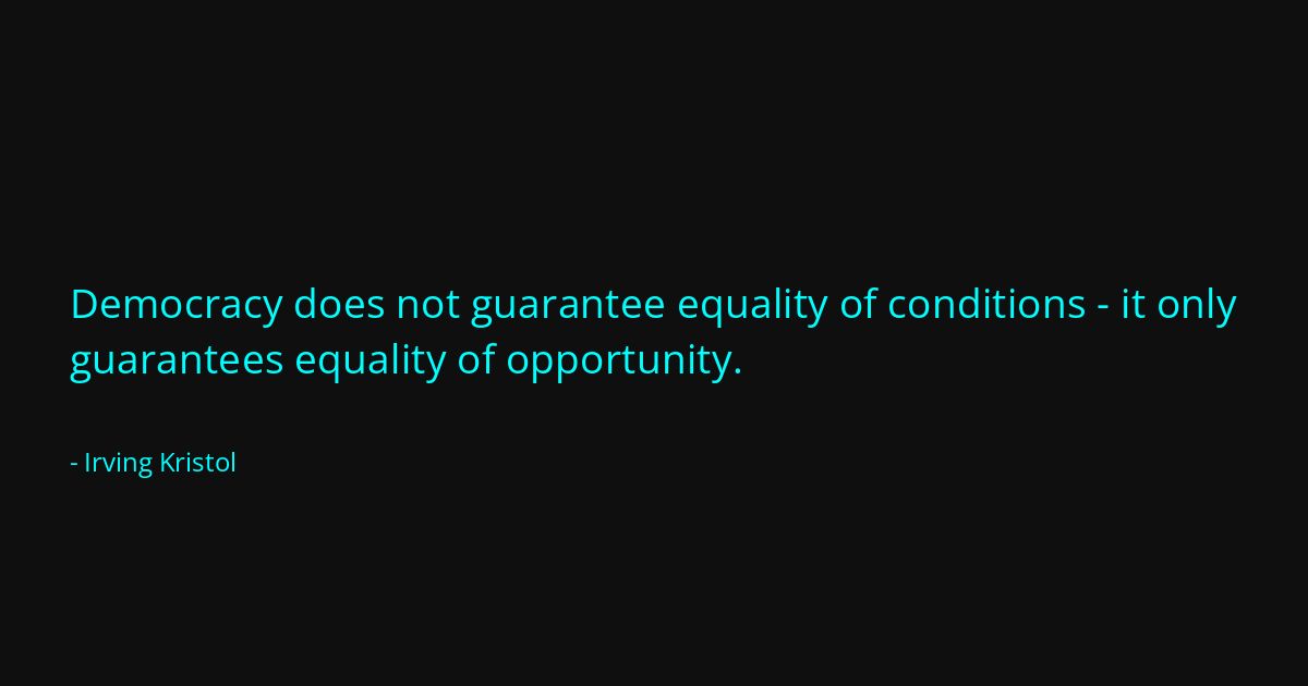 Quote by Irving Kristol