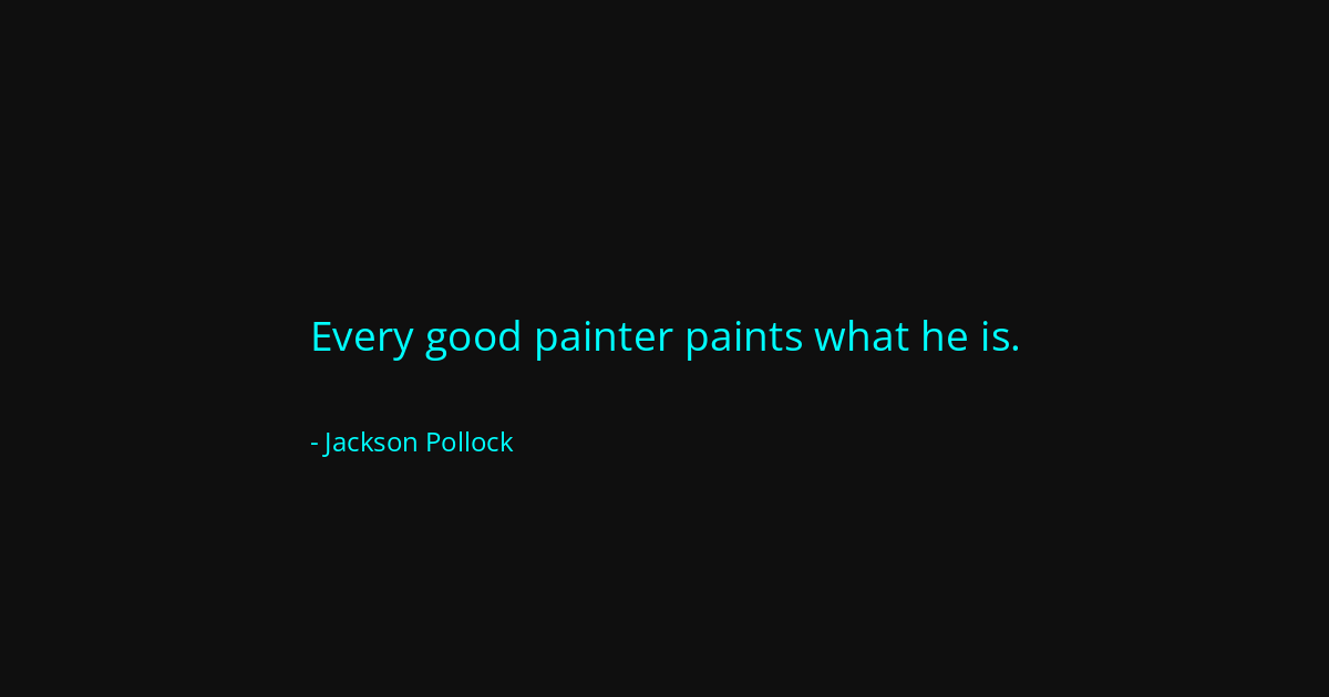 Quote by Jackson Pollock