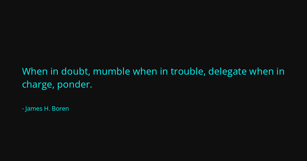 Quote by James H. Boren