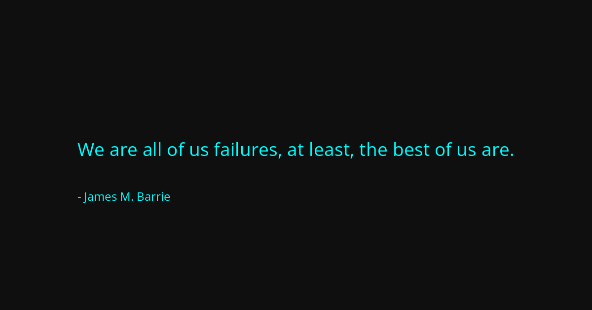 Quote by James M. Barrie