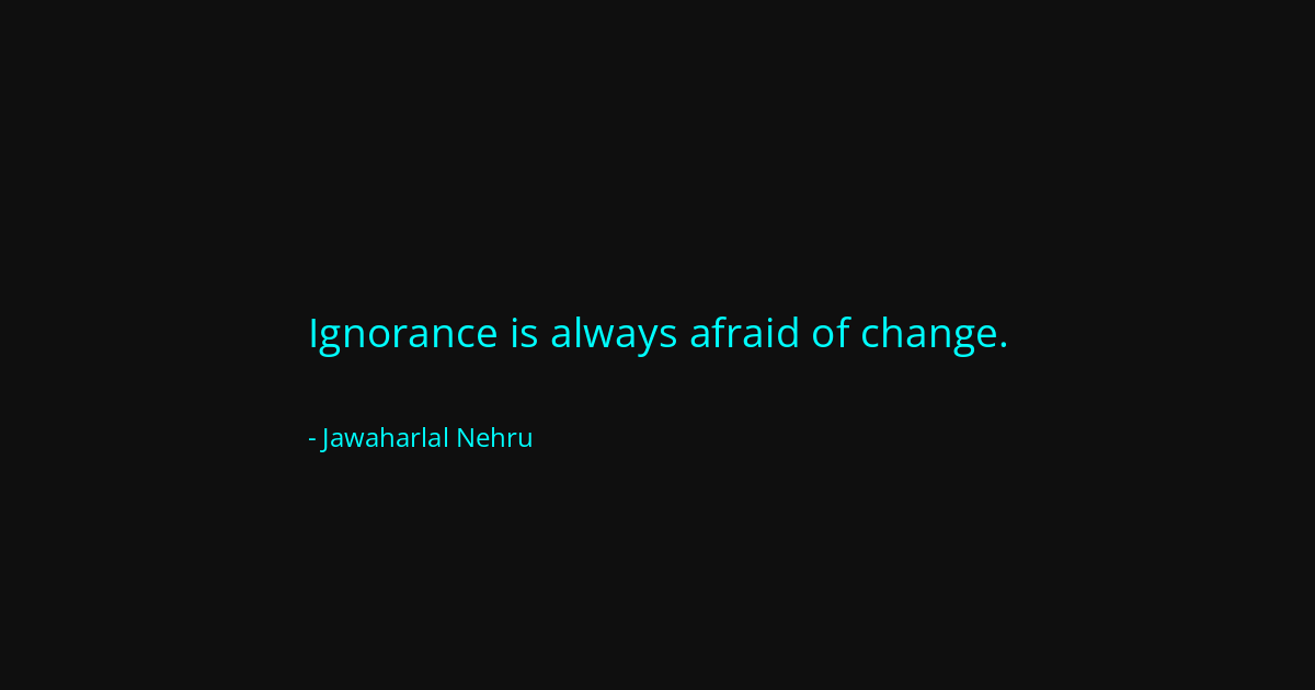Quote by Jawaharlal Nehru