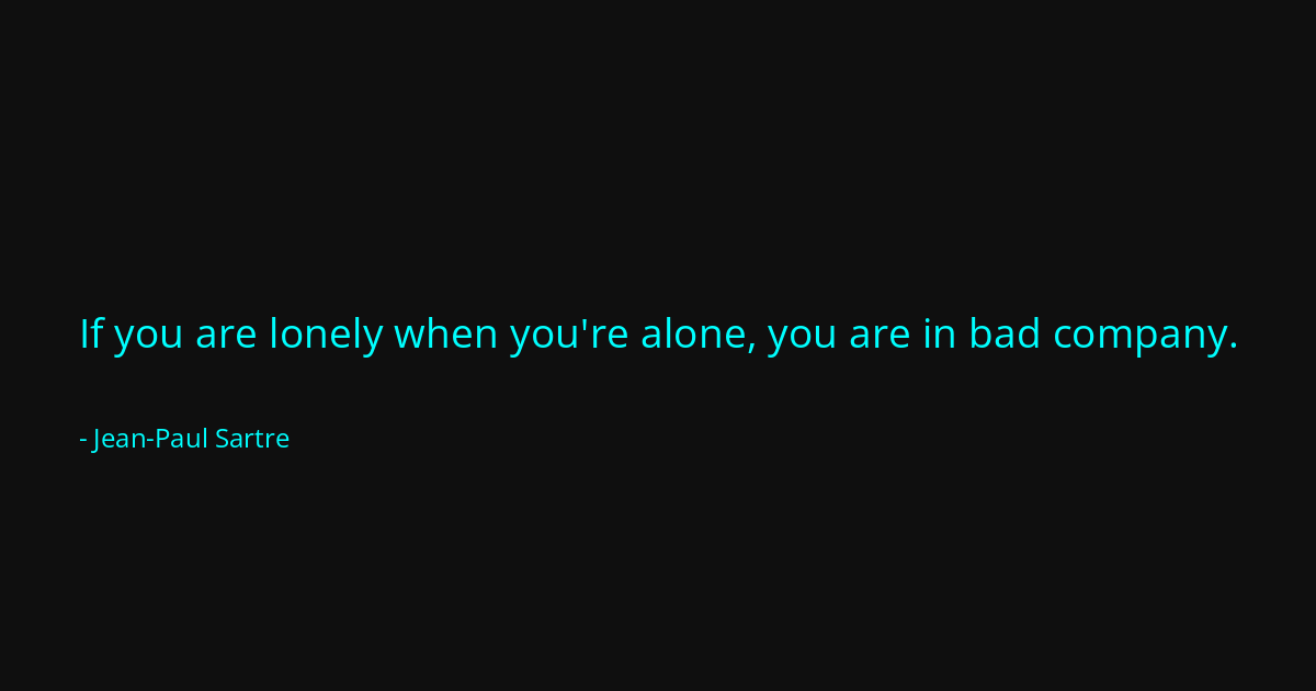 Quote by Jean-Paul Sartre