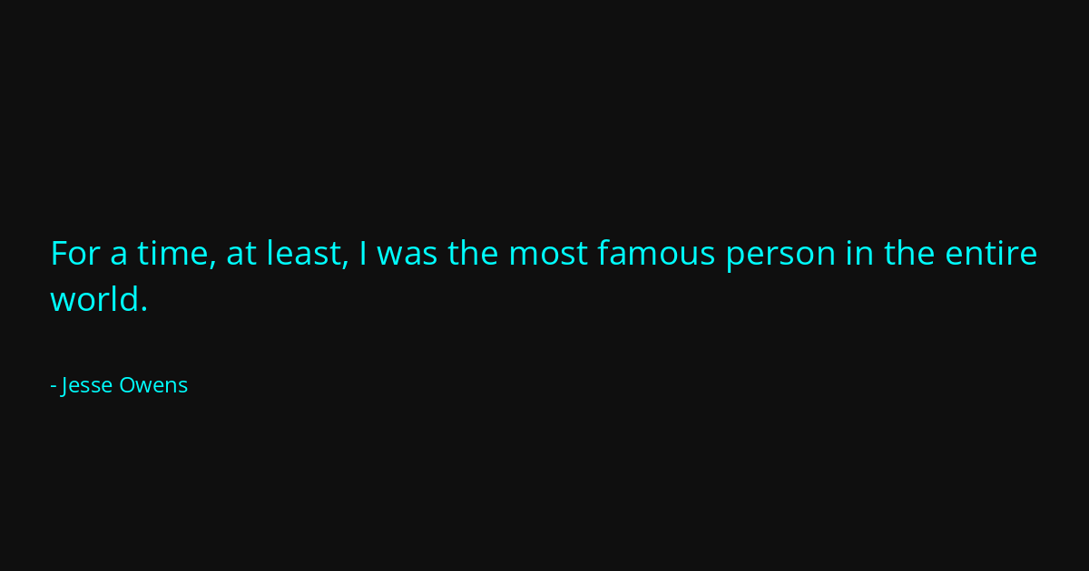 Quote by Jesse Owens