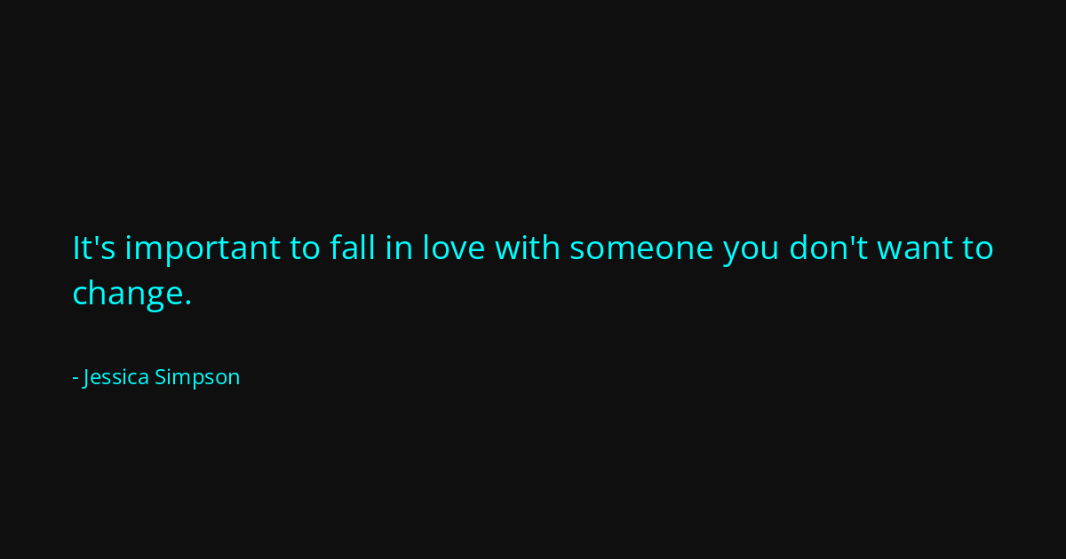 Quote by Jessica Simpson