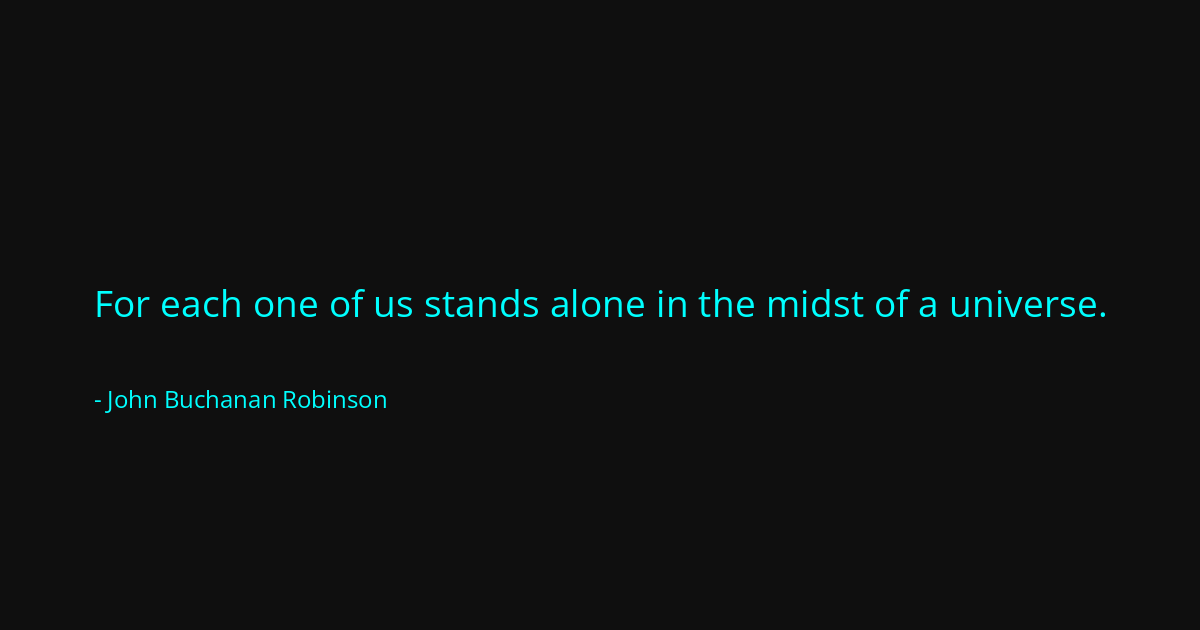 Quote by John Buchanan Robinson