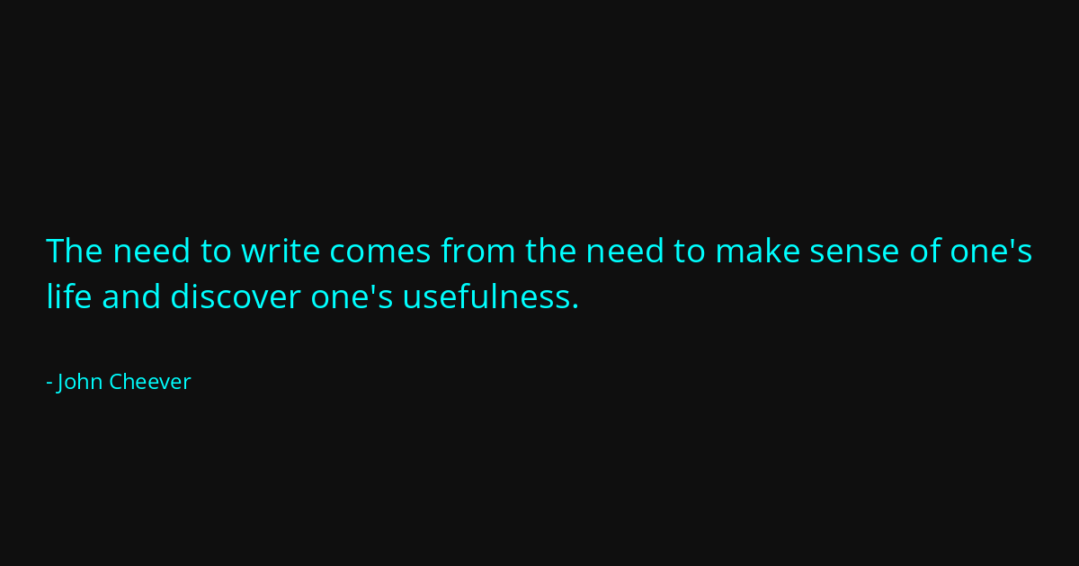 Quote by John Cheever